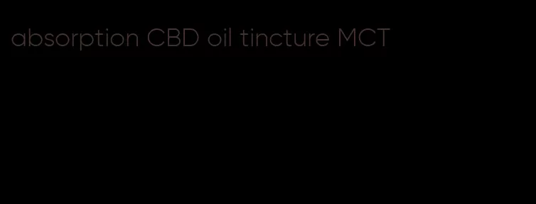 absorption CBD oil tincture MCT
