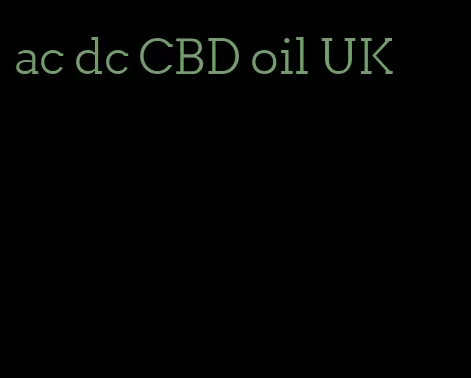 ac dc CBD oil UK