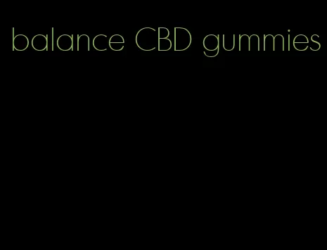 balance CBD gummies