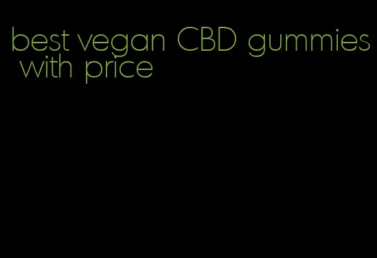 best vegan CBD gummies with price