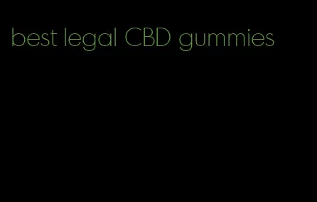 best legal CBD gummies