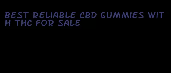 best reliable CBD gummies with THC for sale