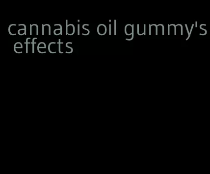 cannabis oil gummy's effects