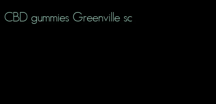 CBD gummies Greenville sc