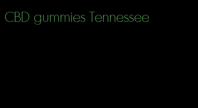 CBD gummies Tennessee