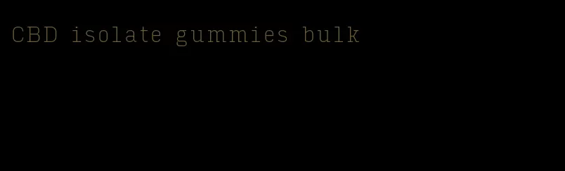 CBD isolate gummies bulk