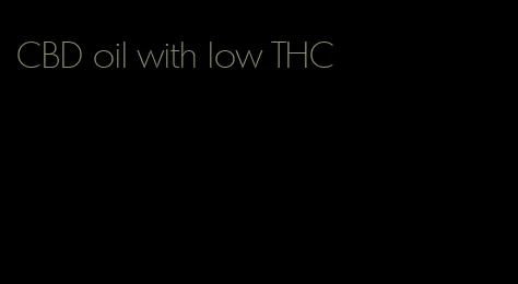 CBD oil with low THC
