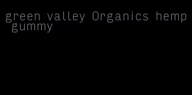 green valley Organics hemp gummy