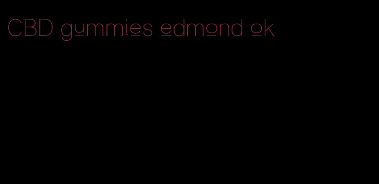 CBD gummies edmond ok