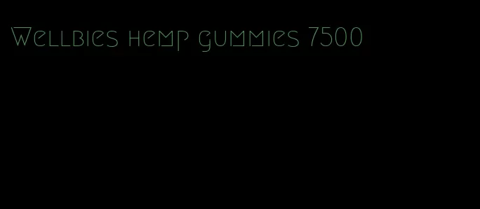 Wellbies hemp gummies 7500