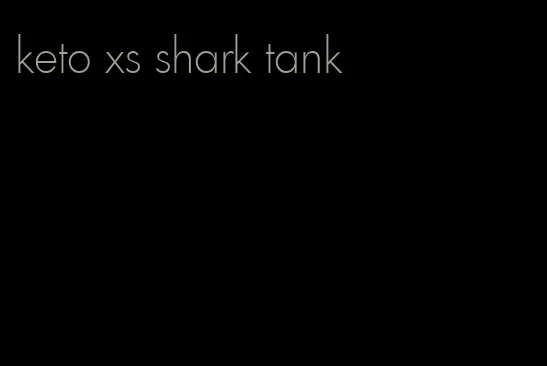 keto xs shark tank
