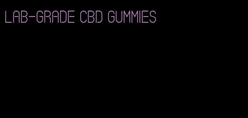 lab-grade CBD gummies