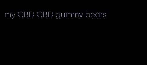 my CBD CBD gummy bears