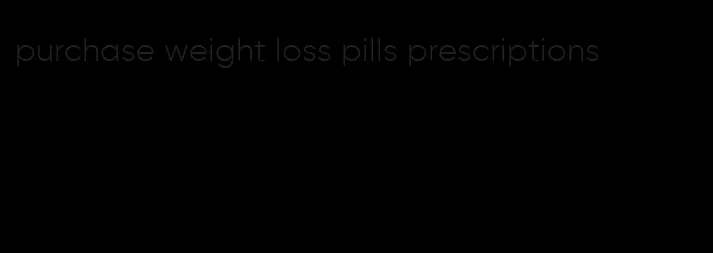 purchase weight loss pills prescriptions