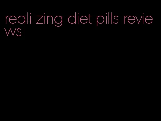 reali zing diet pills reviews