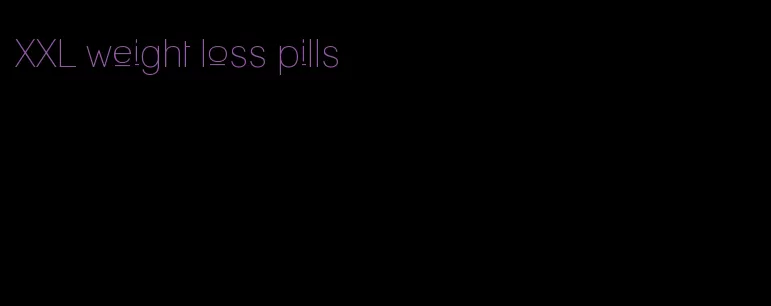 XXL weight loss pills