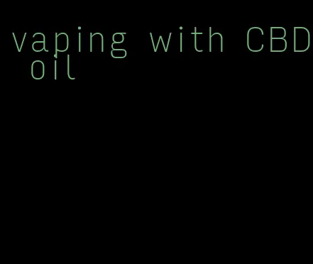 vaping with CBD oil