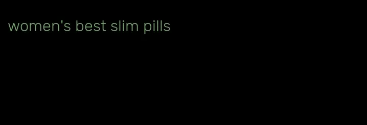 women's best slim pills