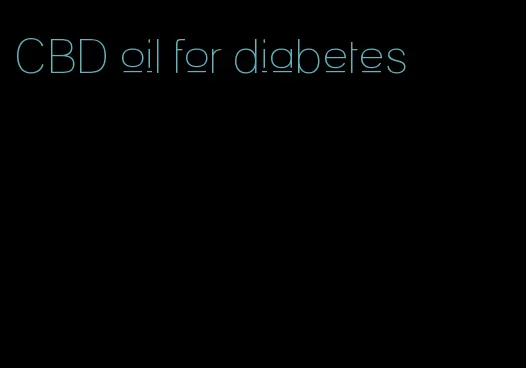 CBD oil for diabetes